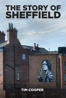 Historia de Sheffield - Story of Sheffield