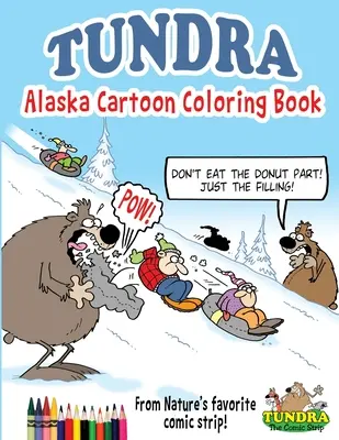 Tundra: Libro para colorear de dibujos animados de Alaska - Tundra: Alaska Cartoon Coloring Book