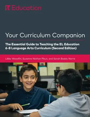 Su compañero curricular: The Essential Guide to Teaching the EL Education 6-8 Curriculum (Segunda edición) - Your Curriculum Companion: The Essential Guide to Teaching the EL Education 6-8 Curriculum (Second Edition)