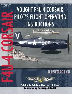 Vought F4U-4 Corsair Instrucciones de vuelo para pilotos - Vought F4U-4 Corsair Pilot's Flight Operating Instructions