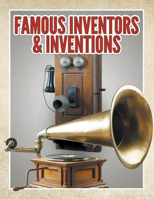 Inventores e inventos famosos - Famous Inventors & Inventions