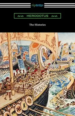 Las Historias (Traducción de George Rawlinson con una Introducción de George Swayne y un Prefacio de H. L. Havell) - The Histories (Translated by George Rawlinson with an Introduction by George Swayne and a Preface by H. L. Havell)