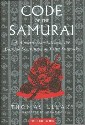 El Código del Samurai: Traducción moderna del Bushido Shoshinshu de Taira Shigesuke - The Code of the Samurai: A Modern Translation of the Bushido Shoshinshu of Taira Shigesuke