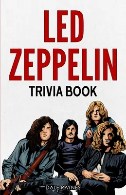 Trivial Led Zeppelin﻿ - Led Zeppelin Trivia Book﻿