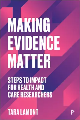 La importancia de la investigación: Pasos hacia el impacto para investigadores sanitarios y asistenciales - Making Research Matter: Steps to Impact for Health and Care Researchers