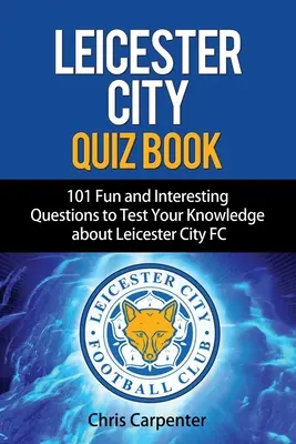 Libro de preguntas sobre el Leicester City - Leicester City Quiz Book