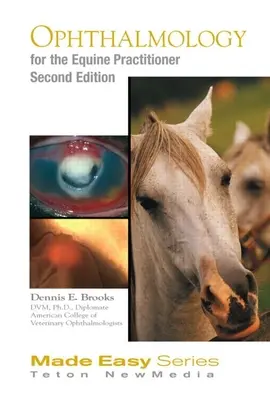 Oftalmología equina para el médico equino - Equine Ophthalmology for the Equine Practitioner