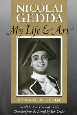 Nicolai Gedda: Mi vida y mi arte - Nicolai Gedda: My Life and Art