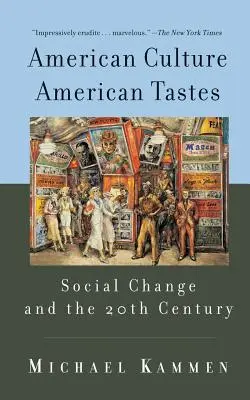 American Culture, American Tastes: Cambio social y siglo XX - American Culture, American Tastes: Social Change and the 20th Century