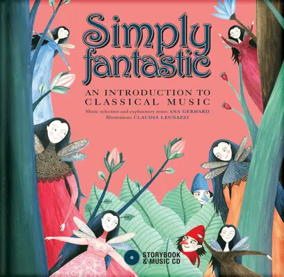 Simplemente fantástico: Una introducción a la música clásica [Con CD (Audio) - Simply Fantastic: An Introduction to Classical Music [With CD (Audio)]