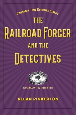 El falsificador de ferrocarriles y los detectives - The Railroad Forger and the Detectives