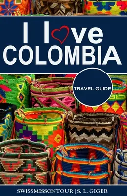 Me encanta Colombia Guía de viaje: Guía de viaje Colombia, Guía de viaje Cartagena, Guía de viaje Bogotá, Guía de viaje Medellín, Libro de frases de viaje en español, - I love Colombia Travel Guide: Travel guide Colombia, Cartagena travel guide, Bogota travel guide, Medellin travel guide, Spanish travel phrase book,