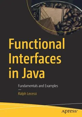 Interfaces funcionales en Java: Fundamentos y ejemplos - Functional Interfaces in Java: Fundamentals and Examples