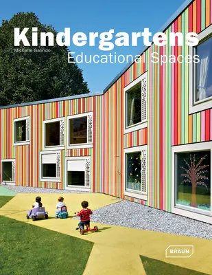 Jardines de infancia: Espacios educativos - Kindergartens: Educational Spaces