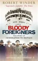 Bloody Foreigners - La historia de la inmigración en Gran Bretaña - Bloody Foreigners - The Story of Immigration to Britain