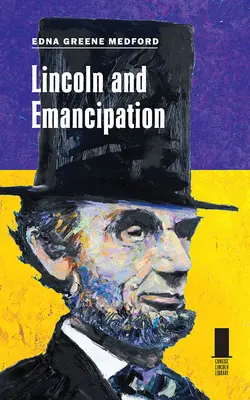 Lincoln y la emancipación - Lincoln and Emancipation