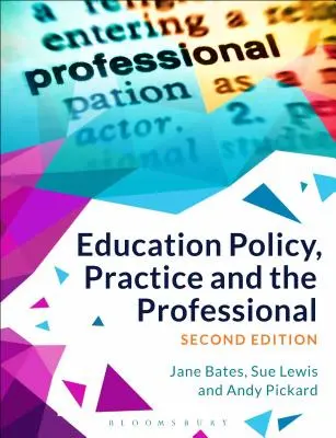 La política educativa, la práctica y el profesional - Education Policy, Practice and the Professional