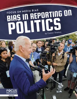 Prejuicios en la información política - Bias in Reporting on Politics