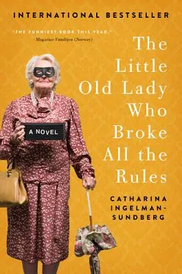 La ancianita que rompió todas las reglas - The Little Old Lady Who Broke All the Rules