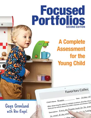 Focused Portfolios: Una evaluación completa para el niño pequeño - Focused Portfolios: A Complete Assessment for the Young Child