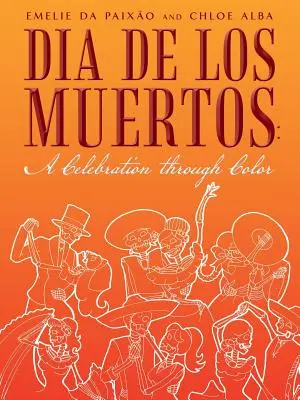 Día de los Muertos: Una Celebración a Través del Color - Dia de los Muertos: A Celebration through Color