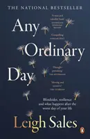 Un día cualquiera: Blindsides, Resilience and What Happens After the Worst Day of Your Life (Sorpresas, resiliencia y lo que ocurre después del peor día de tu vida) - Any Ordinary Day: Blindsides, Resilience and What Happens After the Worst Day of Your Life