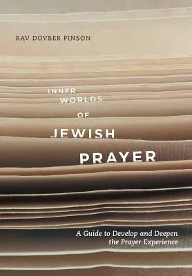 Los mundos interiores de la oración judía - Inner Worlds of Jewish Prayer