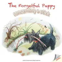 Forgetful Puppy - A propósito de un palo - Forgetful Puppy - Concerning a Stick
