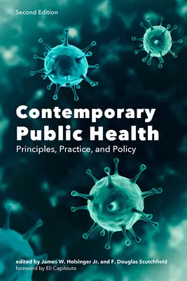 Salud pública contemporánea: Principios, práctica y política - Contemporary Public Health: Principles, Practice, and Policy
