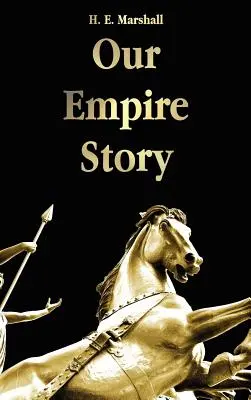 La historia de nuestro imperio - Our Empire Story