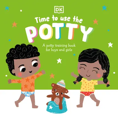 Hora de usar el orinal: Un libro de aprendizaje para niños y niñas - Time to Use the Potty: A Potty Training Book for Boys and Girls