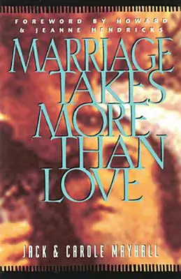 El matrimonio requiere algo más que amor - Marriage Takes More Than Love