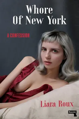 Puta de Nueva York: A Confession - Whore of New York: A Confession