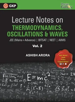 Notas de clase sobre Termodinámica, Oscilación y Ondas- Physics Galaxy (JEE Mains & Advance, BITSAT, NEET, AIIMS) - Vol. II - Lecture Notes on Thermodynamics, Oscillation & Waves- Physics Galaxy (JEE Mains & Advance, BITSAT, NEET, AIIMS) - Vol. II