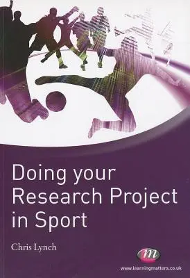 El proyecto de investigación en el deporte - Doing Your Research Project in Sport