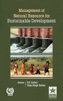 Gestión de los recursos naturales para el desarrollo sostenible - Management of Natural Resource for Sustainable Development