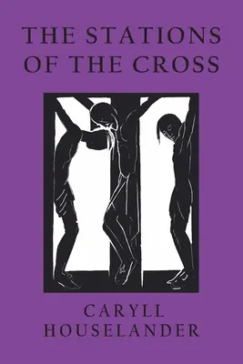 El Vía Crucis - The Stations of the Cross