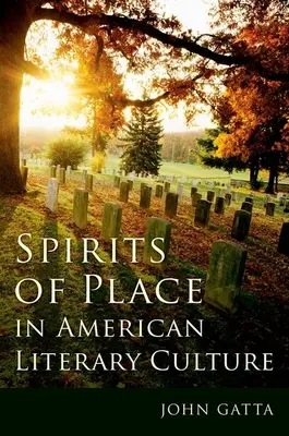 Los espíritus del lugar en la cultura literaria estadounidense - Spirits of Place in American Literary Culture