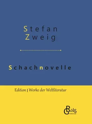 Novela de ajedrez: Edición en tapa dura - Schachnovelle: Gebundene Ausgabe