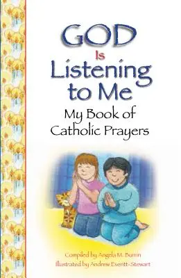 Dios me escucha: Mi libro de oraciones católicas - God Is Listening to Me: My Book of Catholic Prayers