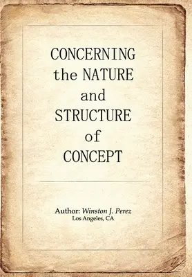 Acerca de la naturaleza y la estructura del concepto - Concerning the Nature and Structure of Concept