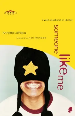 Alguien como yo: un devocionario juvenil sobre la identidad - Someone Like Me: A Youth Devotional on Identity