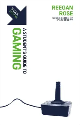 Track: Gaming: Guía de juegos para estudiantes - Track: Gaming: A Student's Guide to Gaming