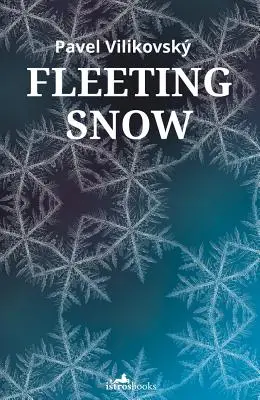 Nieve fugaz - Fleeting Snow