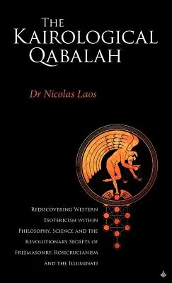 La Cábala Kairologica - Redescubriendo el Esoterismo Occidental - Kairological Qabalah - Rediscovering Western Esotericism