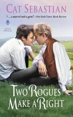 Dos pícaros hacen el bien Seduciendo a los Sedgwicks - Two Rogues Make a Right: Seducing the Sedgwicks