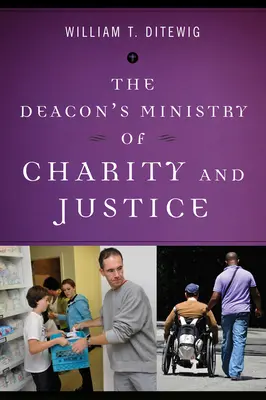 El Ministerio de Caridad y Justicia del Diácono - The Deacon's Ministry of Charity and Justice