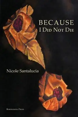 Porque no he muerto - Because I Did Not Die