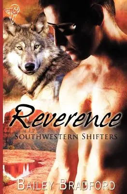 Cambiantes del Suroeste Reverence - Southwestern Shifters: Reverence