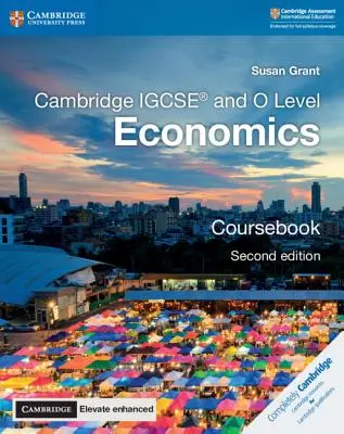 Cambridge Igcse(r) and O Level Economics Coursebook with Cambridge Elevate Enhanced Edition (2 Años) - Cambridge Igcse(r) and O Level Economics Coursebook with Cambridge Elevate Enhanced Edition (2 Years)